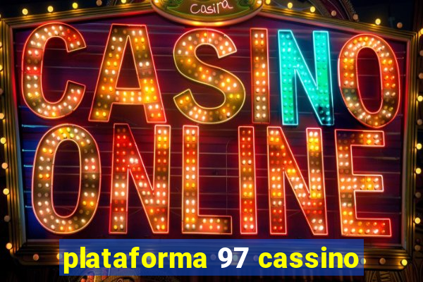 plataforma 97 cassino